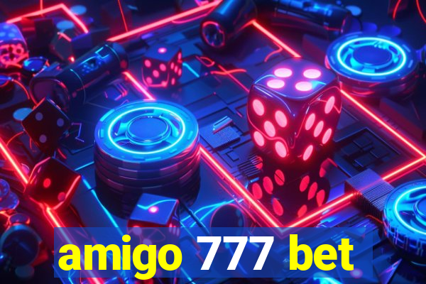 amigo 777 bet